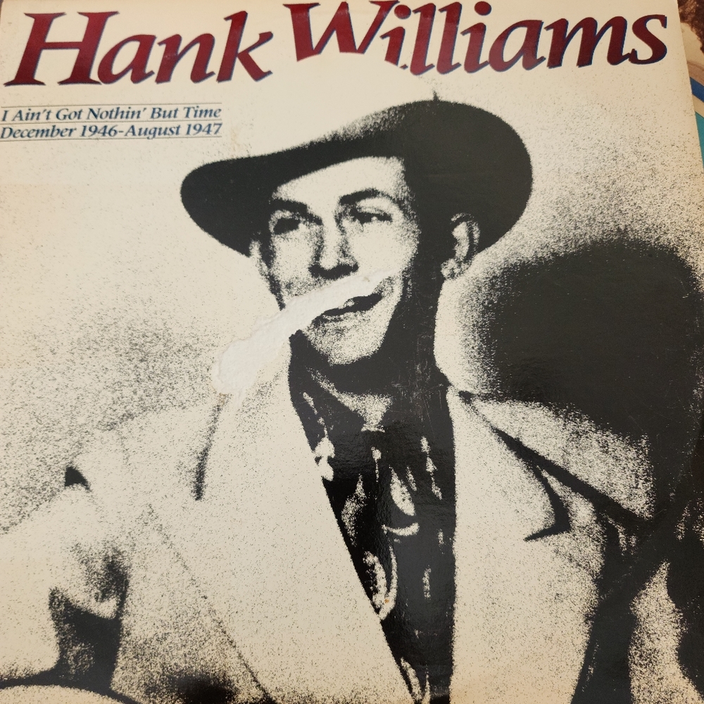Hank Williams I Ain't Got Nothing But Time Double LP Set